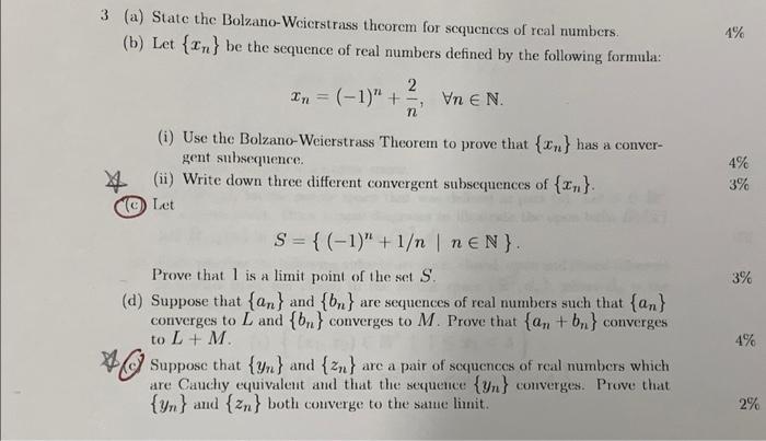 Solved 3 (a) State the Bolzano-Weicrstrass theorem for | Chegg.com