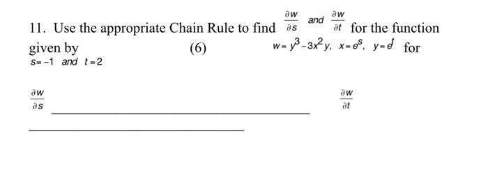 Solved 11. Use the appropriate Chain Rule to find ∂s∂w and | Chegg.com