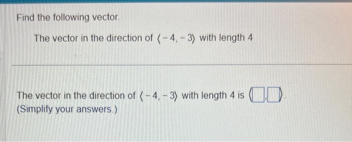 Solved Find the following vector. The vector in the | Chegg.com
