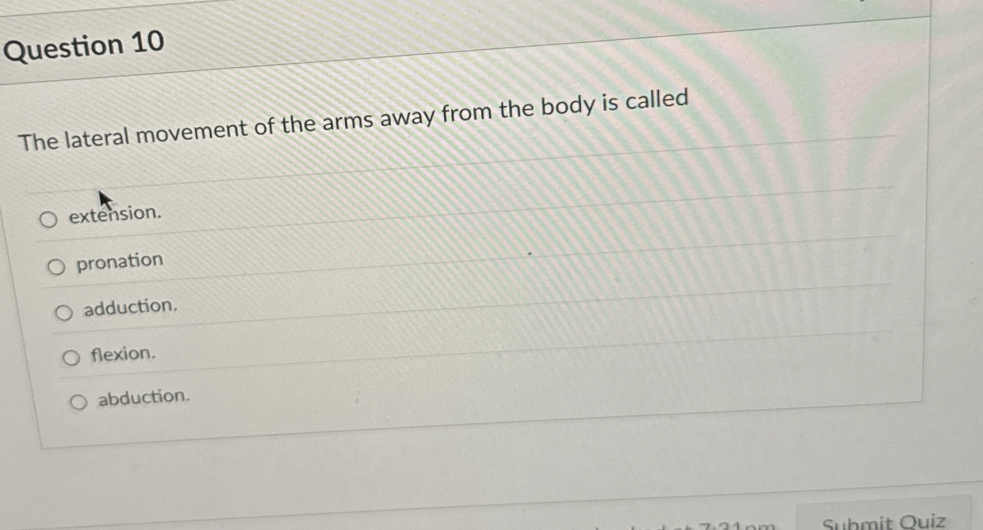 Solved Question 10The lateral movement of the arms away from