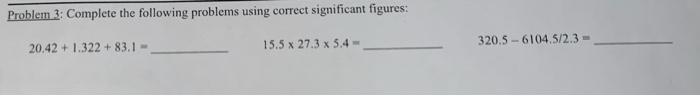 Solved Problem 3: Complete the following problems using | Chegg.com