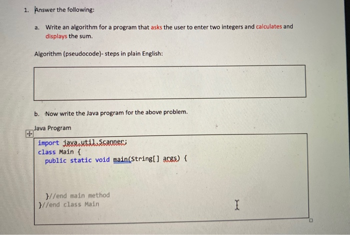 Solved 1. Answer the following: a. Write an algorithm for a | Chegg.com