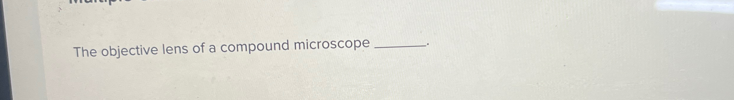 Solved The objective lens of a compound microscope | Chegg.com