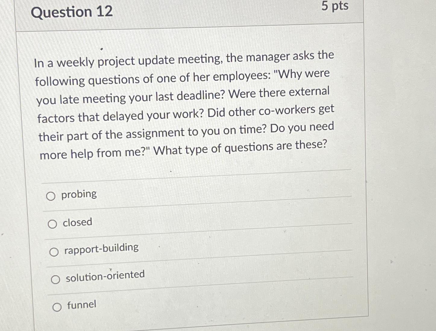 Solved Question 125 ﻿ptsIn a weekly project update meeting, | Chegg.com