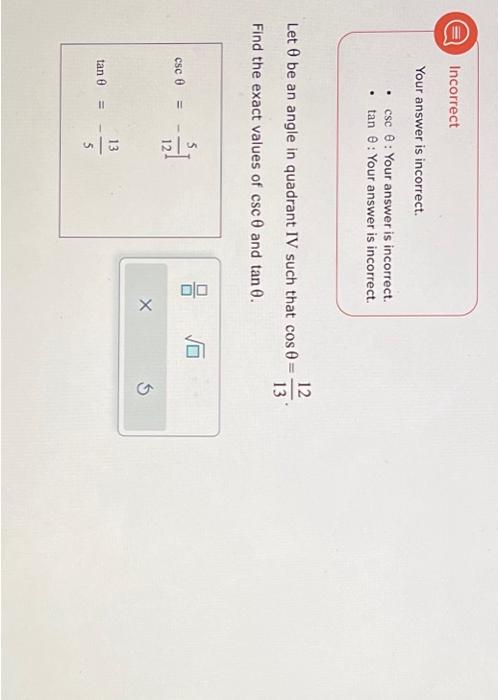 Solved Incorrect Your answer is incorrect. - cscθ: Your | Chegg.com