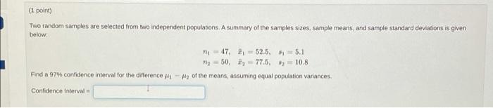 Solved (1 point) Two random samples are selected from two | Chegg.com