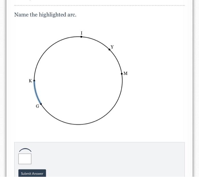 Solved Name The Highlighted Arc Y M K G Submit Answer