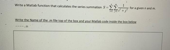 Solved Write a Matlab function that calculates the series | Chegg.com