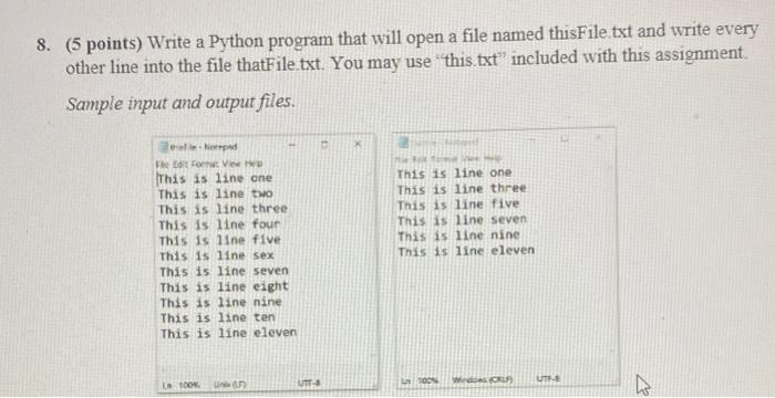 Solved 8. (5 points) Write a Python program that will open a | Chegg.com