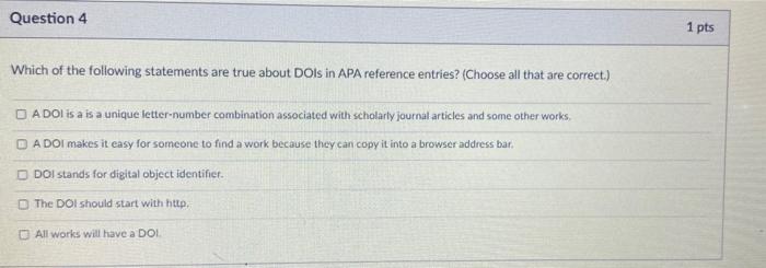 Solved Question 4 1 Pts Which Of The Following Statements | Chegg.com