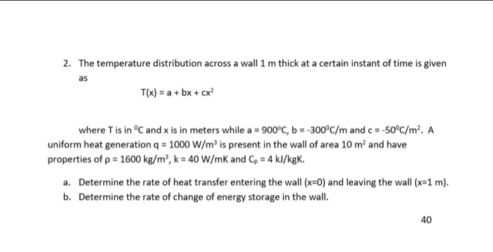 Solved 2. The temperature distribution across a wall 1 m | Chegg.com