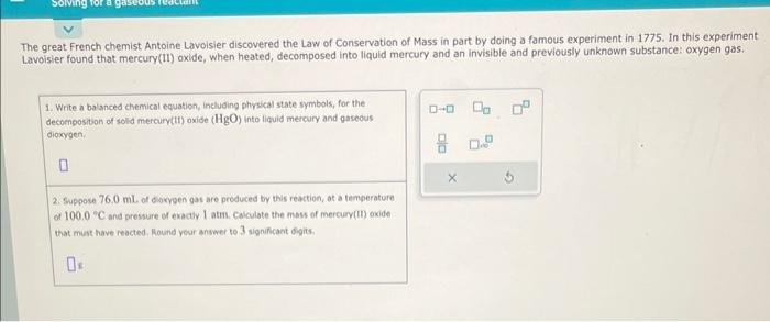 Solved The great French chemist Antoine Lavoisier discovered | Chegg.com