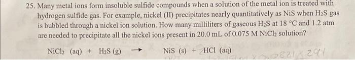 Solved 25. Many metal ions form insoluble sulfide compounds | Chegg.com