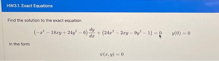 Solved Find the solution to the exact equation | Chegg.com