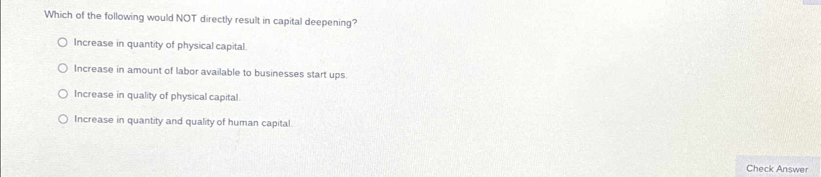 Solved Which of the following would NOT directly result in | Chegg.com