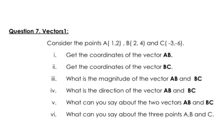 Solved Consider The Points A(1,2),B(2,4) And C(−3,−6). I. | Chegg.com