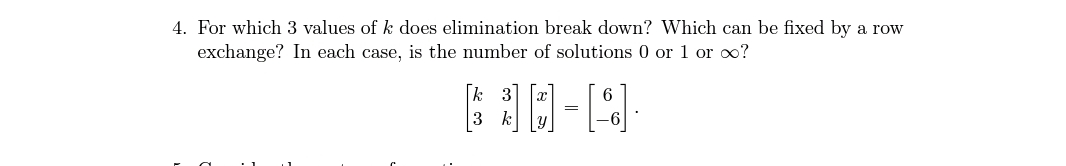 Solved For Which 3 ﻿values Of K ﻿does Elimination Break | Chegg.com