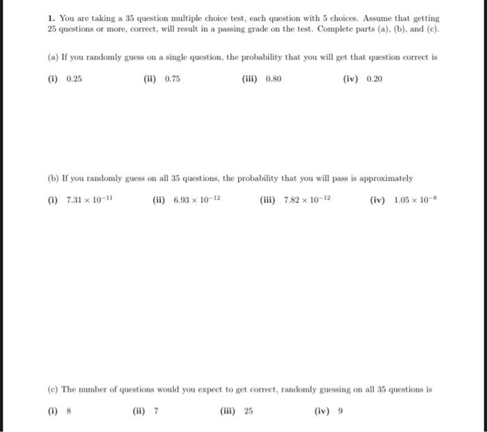 Solved 1. You are taking a 35 question multiple choice test, | Chegg.com