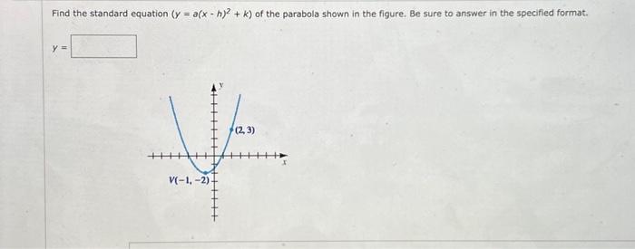 solved-find-the-standard-equation-y-a-xh-2-k-of-the-pa