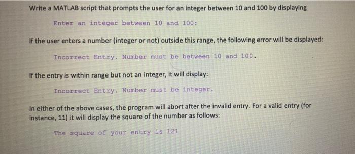 Solved Write a MATLAB script that prompts the user for an | Chegg.com