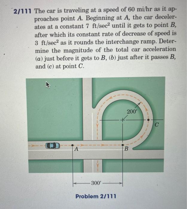 Solved 2/111 The car is traveling at a speed of 60mi/hr as | Chegg.com