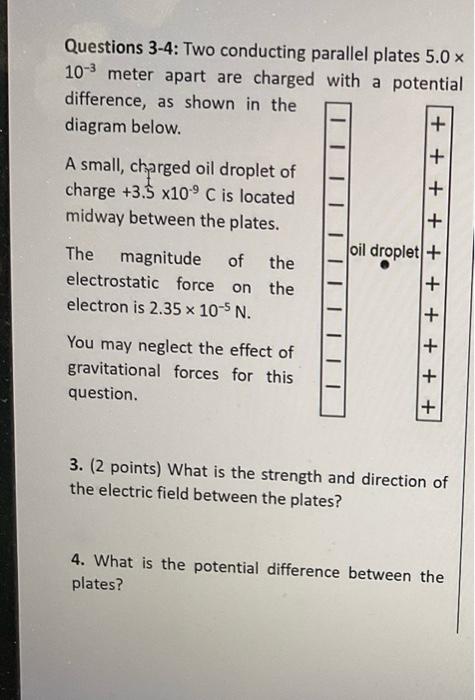 Solved Questions 3-4: Two conducting parallel plates 5.0 x | Chegg.com