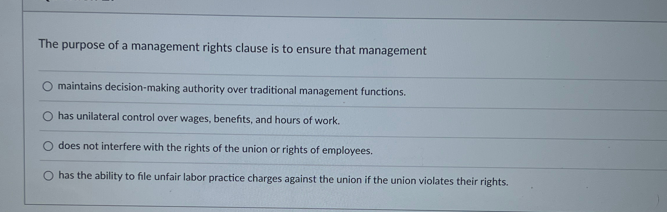 Solved The purpose of a management rights clause is to