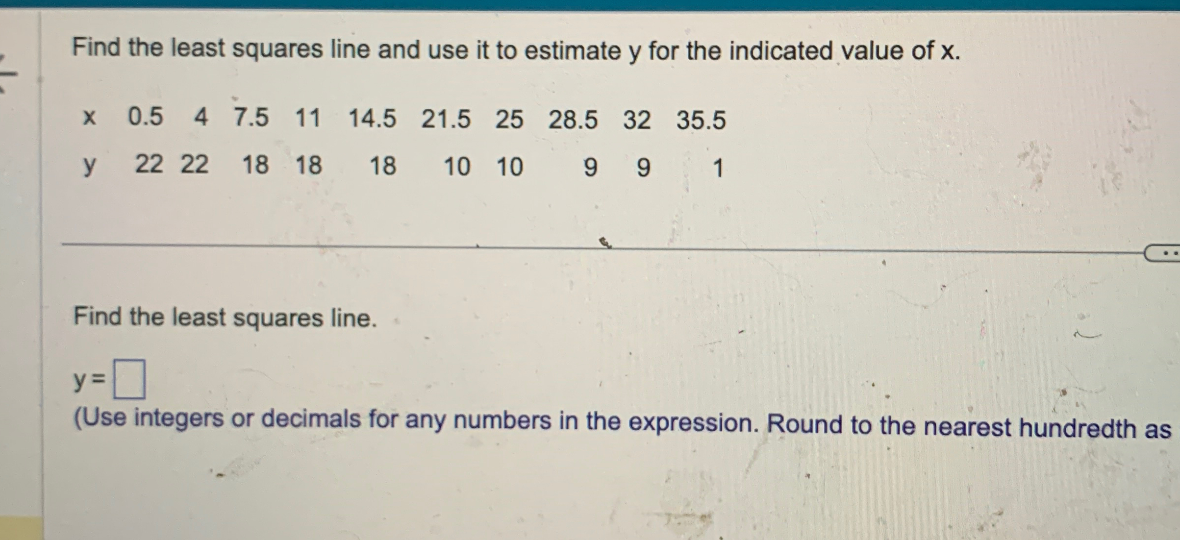 Solved Find the least squares line and use it to estimate y | Chegg.com
