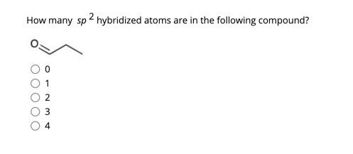 Solved How many sp2 hybridized atoms are in the following | Chegg.com