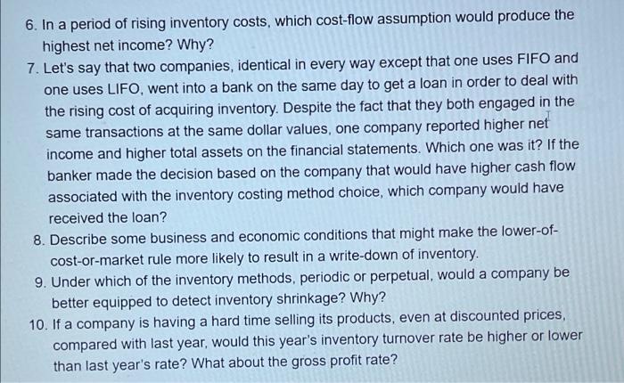 Solved 6. In a period of rising inventory costs, which | Chegg.com