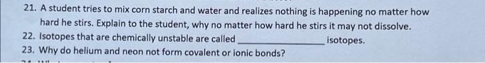 Solved 21. A Student Tries To Mix Corn Starch And Water And 