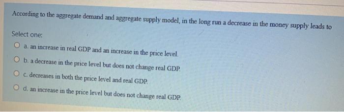 Solved According to the aggregate demand and aggregate | Chegg.com