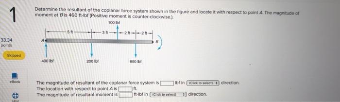 Solved 1 Determine the resultant of the coplanar force | Chegg.com