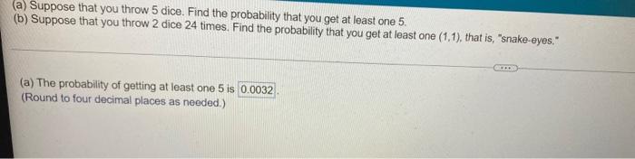 Solved (a) Suppose That You Throw 5 Dice Find The | Cheggcom | Cheggcom