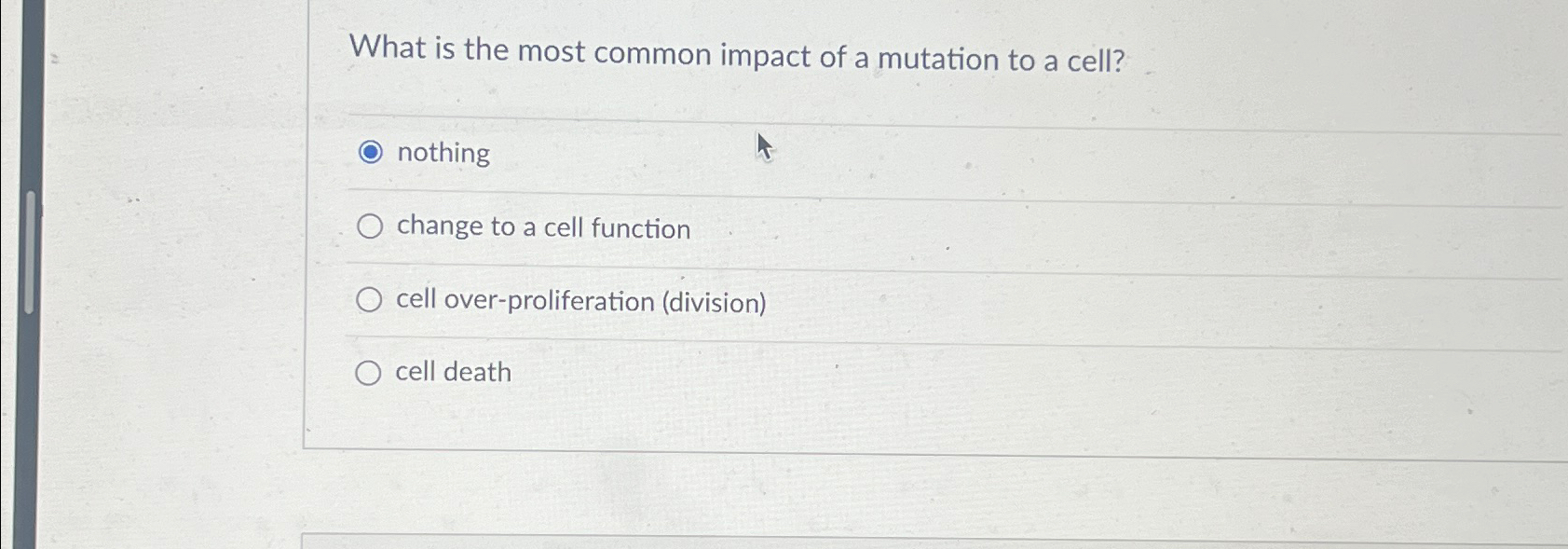 Solved What is the most common impact of a mutation to a | Chegg.com