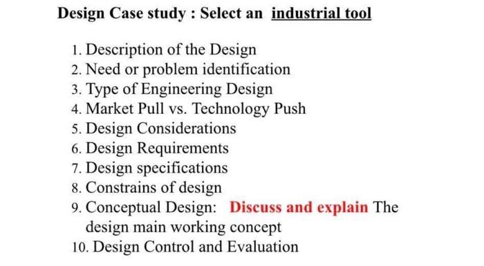 Solved Design Case study: Select an industrial tool 1. | Chegg.com