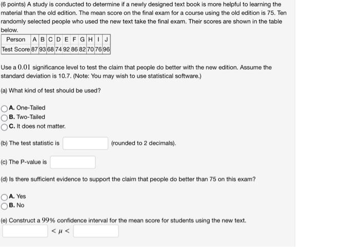 Solved (6 points) A study is conducted to determine if a | Chegg.com