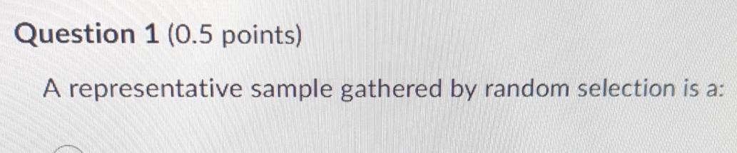 Representative Questions In Math Solved Question 1 ( 0.5 points)A representative sample | Chegg.com