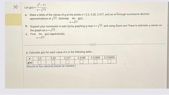 Solved Letg(x)=x−11x2−11 a. Make a table of the values of g | Chegg.com