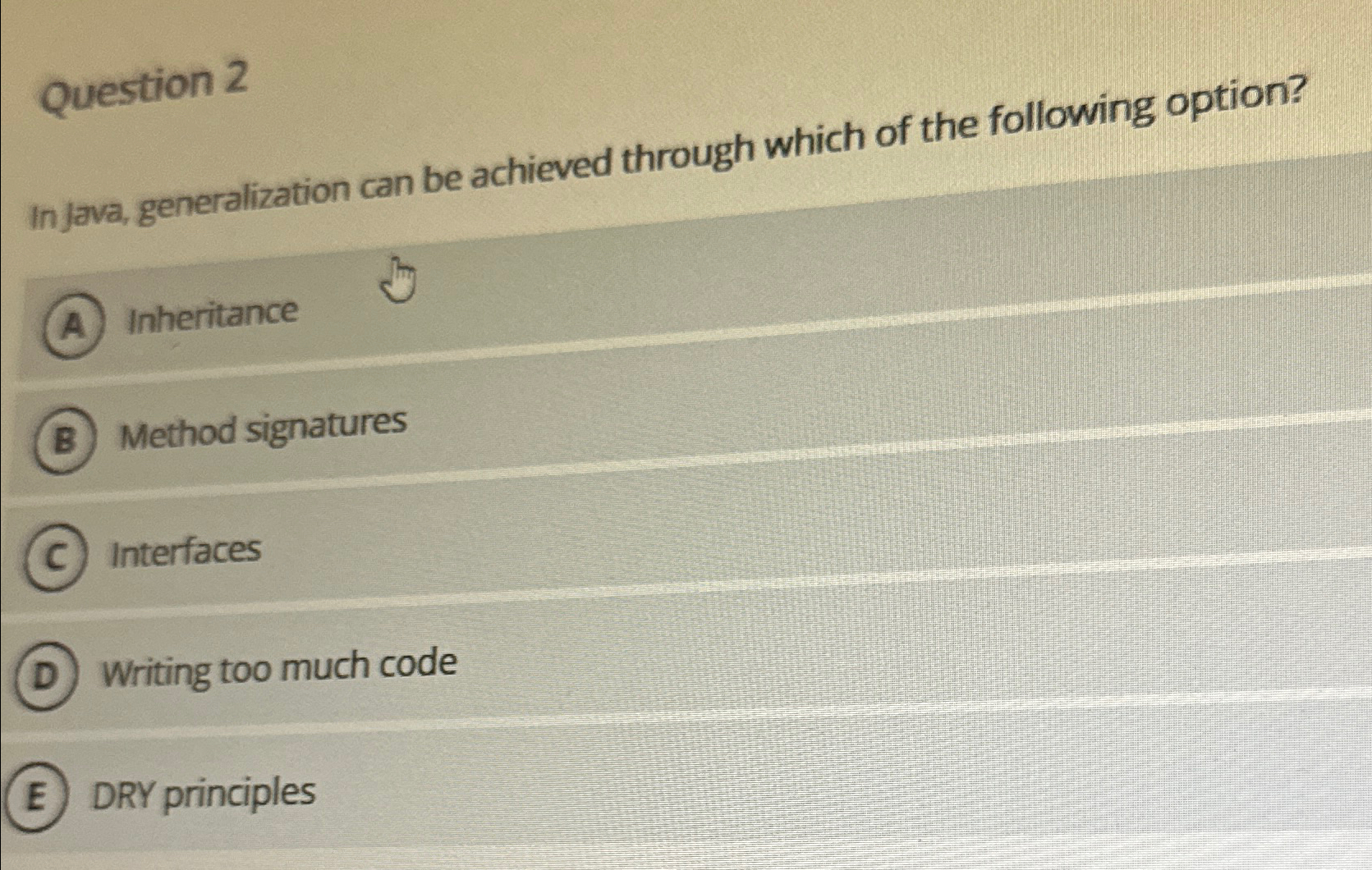 Solved Question 2In Java, generalization can be achieved | Chegg.com