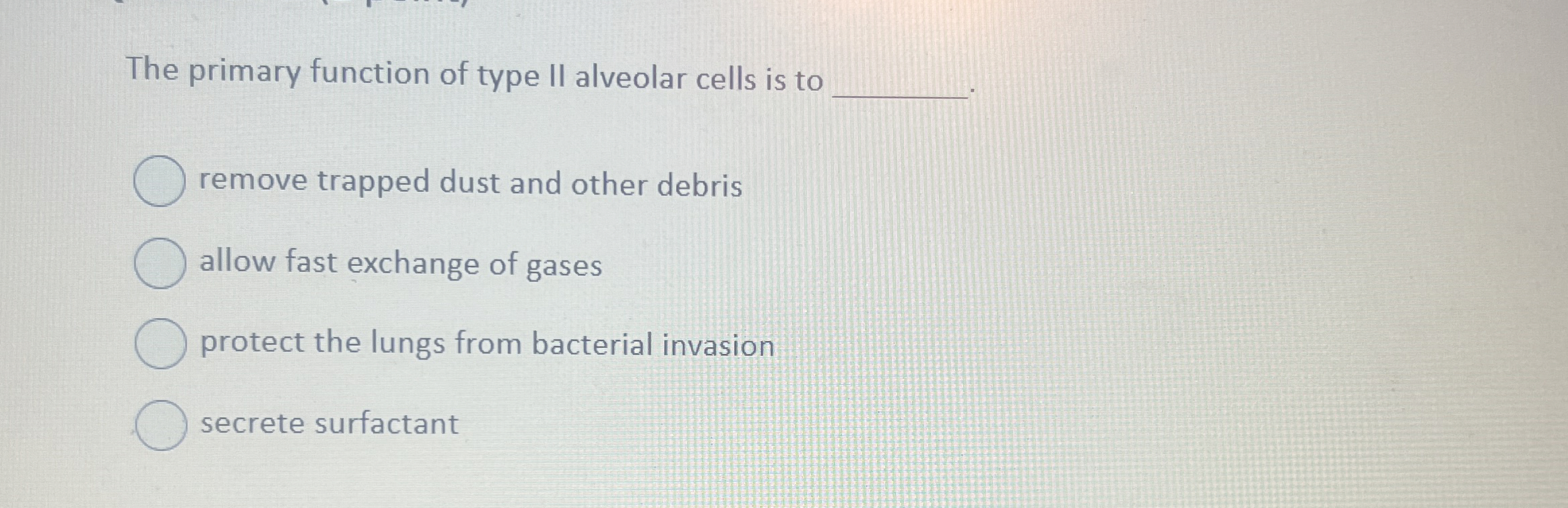 Solved The primary function of type II alveolar cells is | Chegg.com