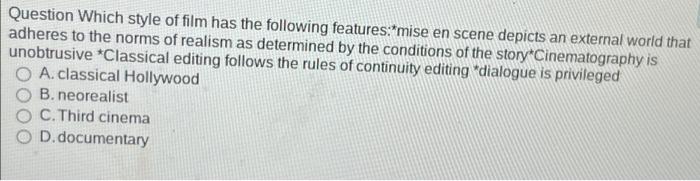 Solved Question which style of film has the following | Chegg.com