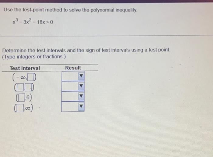 Solved Use the testpoint method to solve the polynomial