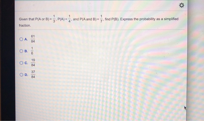 Solved (A) = And P(A And B) = Find P(B). Express The | Chegg.com