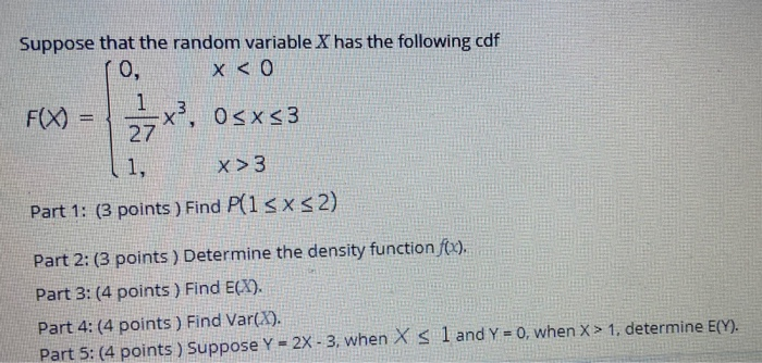 Solved Suppose that the random variable X has the following | Chegg.com