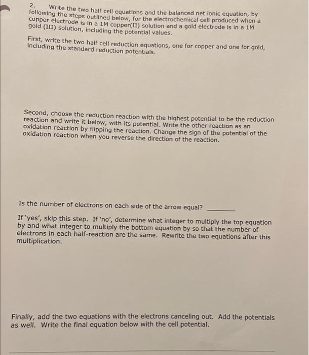 Solved 2. Write the two half cell equations and the balanced