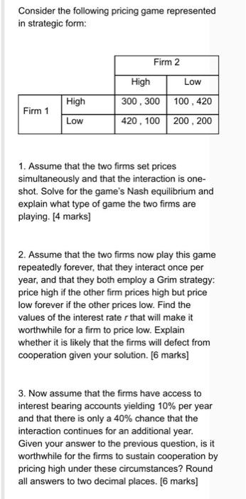Solved Consider the following pricing game represented in | Chegg.com