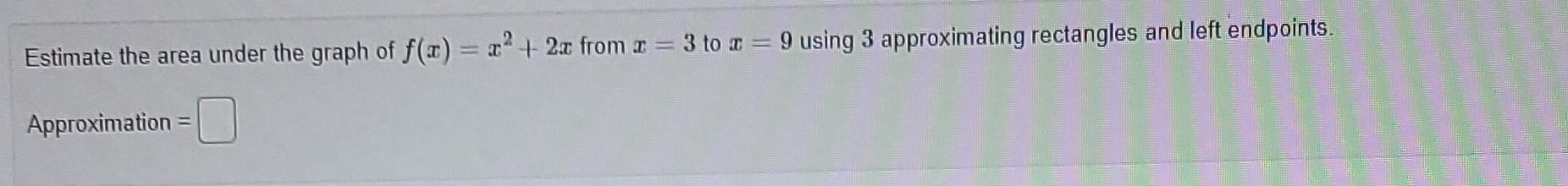 Solved (A) Estimate the area under the graph of 5 f(x) = t | Chegg.com