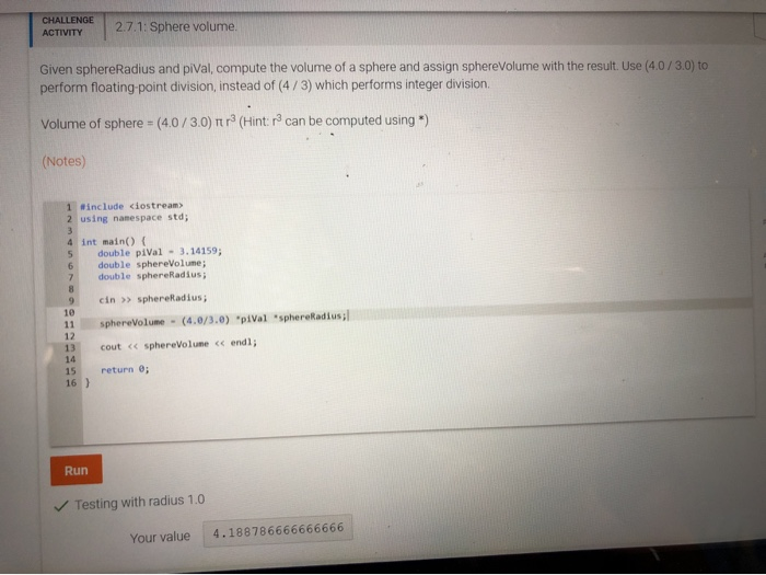 Solved: CHALLENGE 2.7.1: Sphere Volume Given SphereRadius ... | Chegg.com