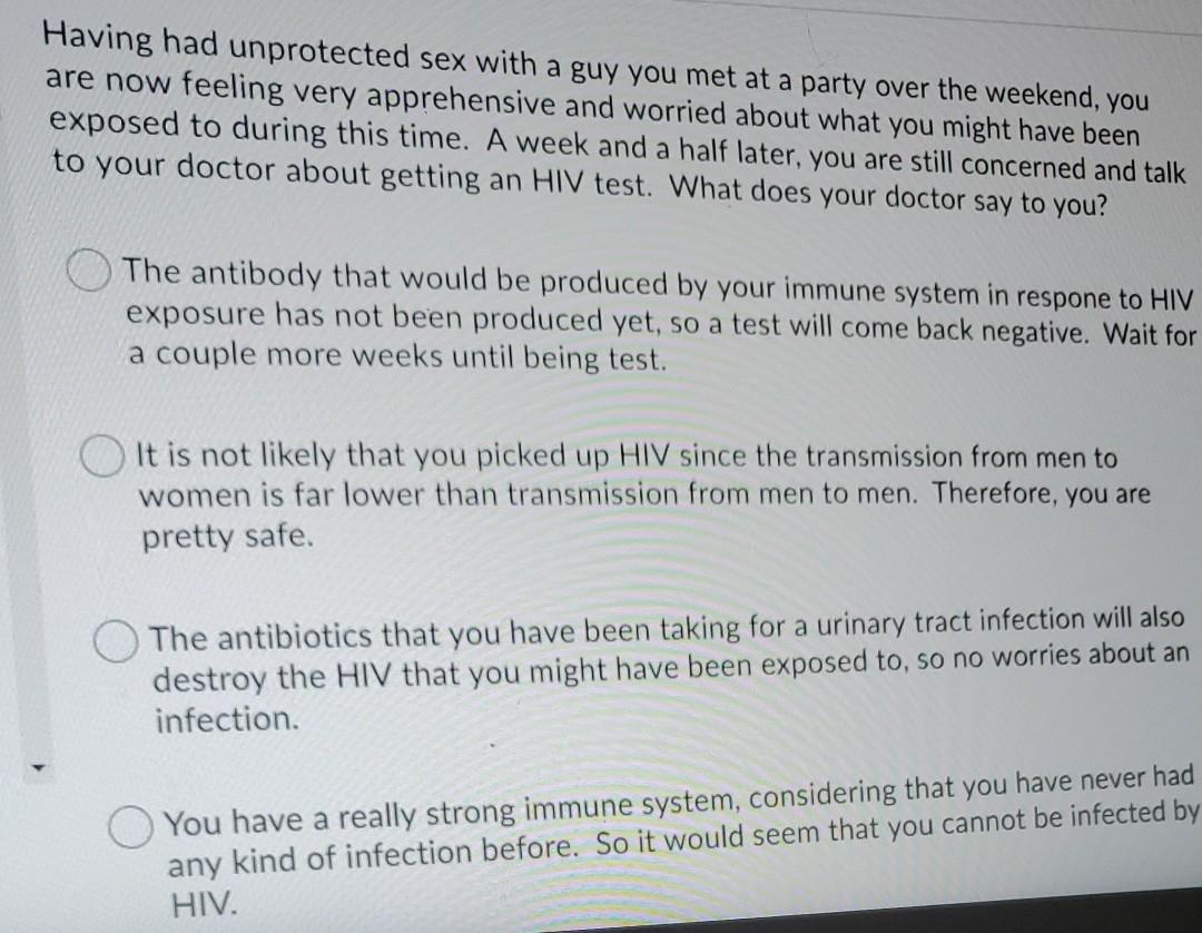 Solved Having had unprotected sex with a guy you met at a | Chegg.com